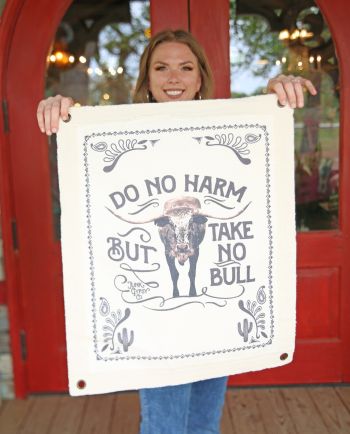 Do No Harm, but Take No Bull Canvas Wall Hanging