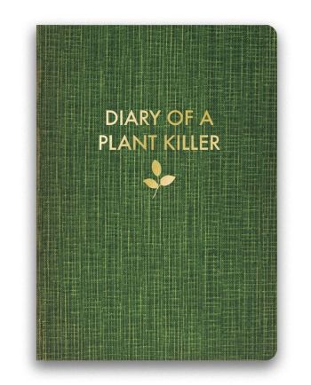 diary of a plant killer journal