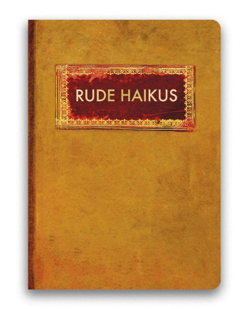 rude haikus journal