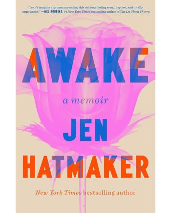 Awake: A Memoir - Jen Hatmaker