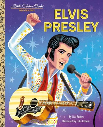 Elvis Presley: A Little Golden Book Biography