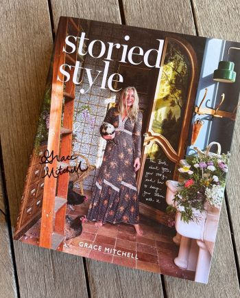Storied Style: The Book About YOU, Your Story, and How to Design Your Home with It - Grace Mitchell