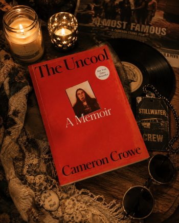 The Uncool: A Memoir - Cameron Crowe