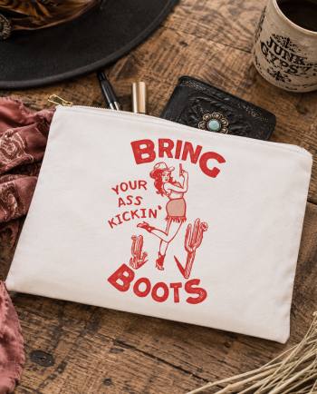 bring your ass kicking boots pouch