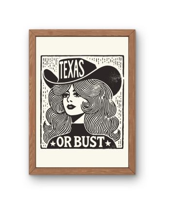 lady kady texas or bust art print