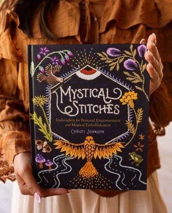 Mystical Stitches: Embroidery for Personal Empowerment and Magical Embellishment