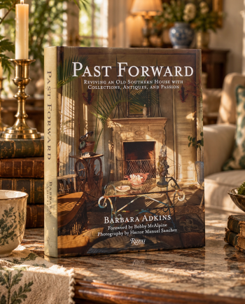 Past Forward: Reviving an Old Southern House with Collections, Antiques, and Passion