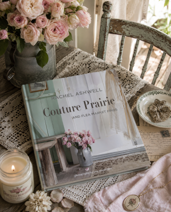 Rachel Ashwell Couture Prairie: and flea market finds