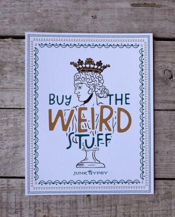 buy the weird stuff poster