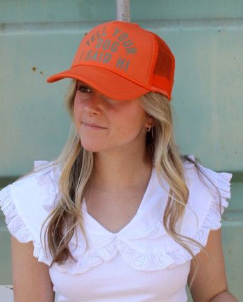 tell your dog i said hi trucker hat